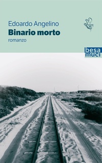 Abbildung von: Binario morto - Passage;Besa muci