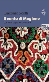 Abbildung von: Il vento di Meglene. Canti del popolo macedone - Passage;Besa muci