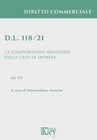 Abbildung von: D.l. 118/21. La composizione negoziata della crisi di impresa - Key Editore