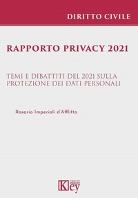 Abbildung von: Rapporto privacy 2021. Temi e dibattiti del 2021 sulla protezione dei dati personali - Key Editore