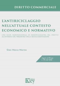 Abbildung von: L' antiriciclaggio nell'attuale contesto economico e normativo. Una sfida transnazionale di armonizzazione del diritto all'interno del perimetro della regolamentazione - Key Editore