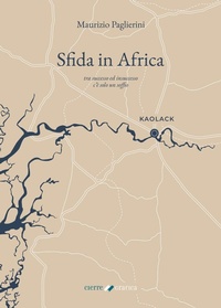 Abbildung von: Sfida in Africa. Tra successo ed insuccesso c'è solo un soffio - Cierre Grafica