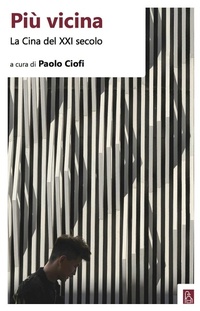 Abbildung von: Più vicina. La Cina del XXI secolo - Bordeaux