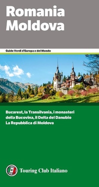 Abbildung von: Romania Moldova - Guide verdi d'Europa e del mondo;Touring