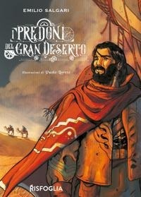 Abbildung von: I predoni del gran deserto - Risfoglia Editore