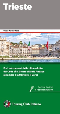 Abbildung von: Trieste - Guide verdi d'Italia;Touring