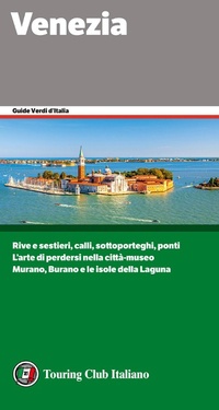 Abbildung von: Venezia - Guide verdi d'Italia;Touring
