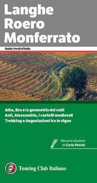 Abbildung von: Langhe, Roero e Monferrato - Guide verdi d'Italia;Touring