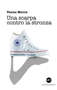 Abbildung von: Una scarpa contro la stronza - Storie;Iuppiter