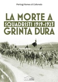 Cover: Squadristi 1919-1923. La morte a grinta dura - Ciclostile;Eclettica