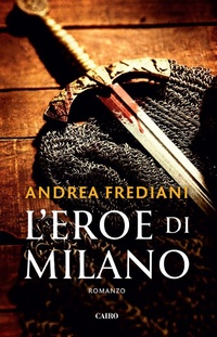 Abbildung von: L' eroe di Milano - Cairo