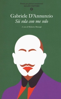 Abbildung von: Sii sola con me solo. Poesie per giovani innamorati - Poesie per giovani innamorati;Salani