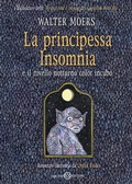 Cover: La principessa Insomnia e il rovello notturno color incubo - Fuori collana Salani;Salani