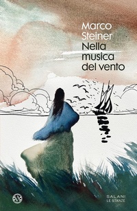 Abbildung von: Nella musica del vento - Le stanze;Salani