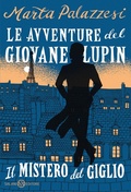 Cover: Il mistero del giglio. Le avventure del giovane Lupin - Fuori collana Salani;Salani