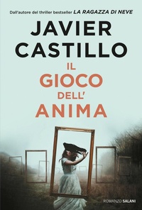 Abbildung von: Il gioco dell'anima - Romanzo;Salani