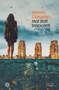 Abbildung von: Mai stati innocenti - Le stanze;Salani