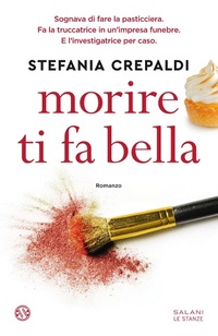 Abbildung von: Morire ti fa bella - Le stanze;Salani