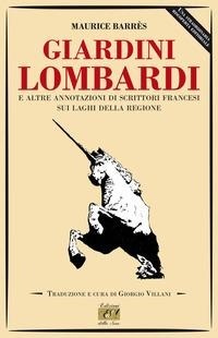 Abbildung von: Giardini lombardi e altre annotazioni di scrittori francesi sui laghi della regione - Itineraria;Edizioni della Sera