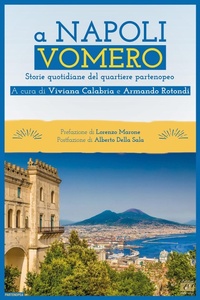 Abbildung von: A Napoli Vomero. Storie quotidiane del quartiere partenopeo - Edizioni della Sera