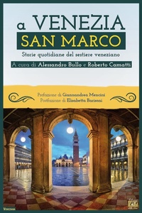 Abbildung von: A Venezia San Marco. Storie quotidiane del sestiere veneziano - Edizioni della Sera