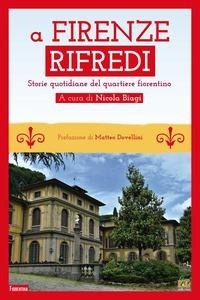Abbildung von: A Firenze Rifredi. Storie quotidiane del quartiere fiorentino - Fiorentina;Edizioni della Sera