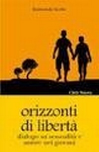 Abbildung von: Orizzonti di libertà. Dialogo su sessualità e amore nei giovani - Famiglia oggi. Spazio famiglia;Città Nuova