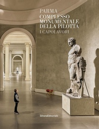 Abbildung von: Parma. Complesso monumentale della Pilotta. I capolavori - Guide;Silvana