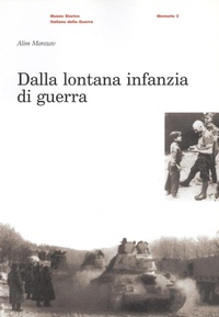 Abbildung von: Dalla lontana infanzia di guerra - Memorie;Museo Storico Italiano della Guerra