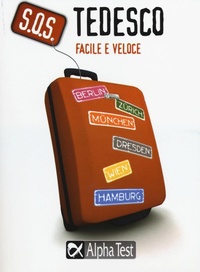 Abbildung von: S.O.S. Tedesco facile e veloce - S.O.S. lingue;Alpha Test