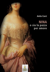 Abbildung von: Nina o sia la pazza per amore - Storia;Kairòs