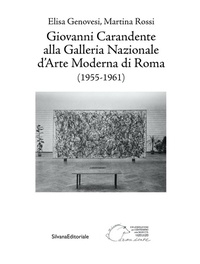 Abbildung von: Giovanni Carandente alla Galleria Nazionale d'Arte Moderna di Roma (1955-1961) - Silvana