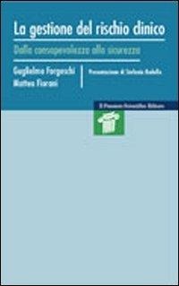 Abbildung von: La gestione del rischio clinico. Dalla consapevolezza alla sicurezza - Mappe;Il Pensiero Scientifico