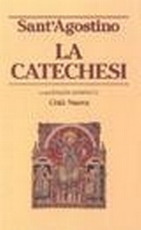 Abbildung von: La catechesi - Piccola biblioteca agostiniana;Città Nuova