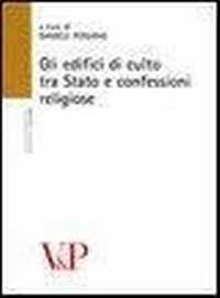 Abbildung von: Gli edifici di culto tra stato e confessioni religiose - Università/Ricerche/Diritto;Vita e Pensiero
