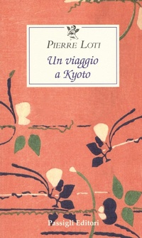 Abbildung von: Un viaggio a Kyoto - Le occasioni;Passigli