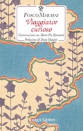 Cover: Viaggiator curioso. Conversazione con Maria Pia Simonetti - Le occasioni;Passigli