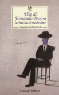 Cover: Vite di Fernando Pessoa scritte da s&eacute; medesimo e raccolte da Paolo Collo - Passigli