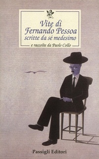 Abbildung von: Vite di Fernando Pessoa scritte da sé medesimo e raccolte da Paolo Collo - Passigli