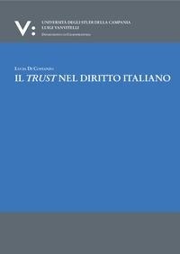 Abbildung von: Il trust nel diritto italiano - Dipartimento di scienze giuridiche;Edizioni Scientifiche Italiane