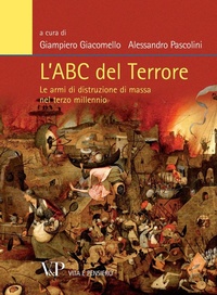 Abbildung von: L' Abc del terrore. Le armi di distruzione di massa nel terzo millennio - Relazioni internazionali e scienza politica. ASERI;Vita e Pensiero