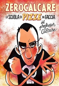 Abbildung von: La scuola di pizze in faccia del professor Calcare - Bao Publishing