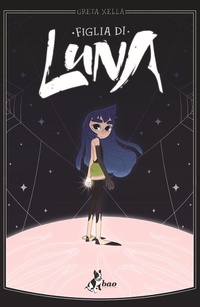 Abbildung von: Figlia di Luna - Bao Publishing
