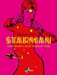 Abbildung von: Starman. David Bowie's Ziggy Stardust year. Ediz. italiana - Bao Publishing