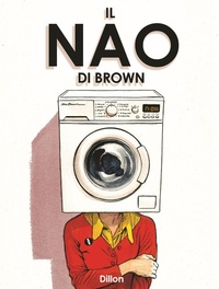 Abbildung von: Il Nao di Brown - Bao Publishing