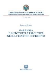 Abbildung von: Garanzia e autotutela esecutiva nella cessione di credito - Univ. Bari;Edizioni Scientifiche Italiane