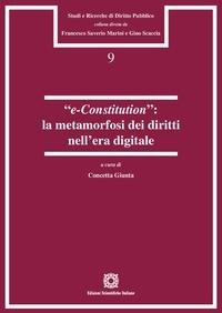 Abbildung von: «e-Constitution»: la metamorfosi dei diritti nell'era digitale - Studi e ricerche di diritto pubblico;Edizioni Scientifiche Italiane