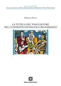 Abbildung von: La tutela del viaggiatore nel contratto di viaggio organizzato - Consumatori oggi;Edizioni Scientifiche Italiane