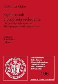 Abbildung von: Segni sociali e proprietà escludente. Per una critica del mercato delle appropriazioni comunicative - Univ. Camerino;Edizioni Scientifiche Italiane