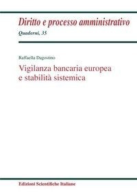 Abbildung von: Vigilanza bancaria europea e stabilità sistemica - Quaderni di diritto e processo amministr.;Edizioni Scientifiche Italiane